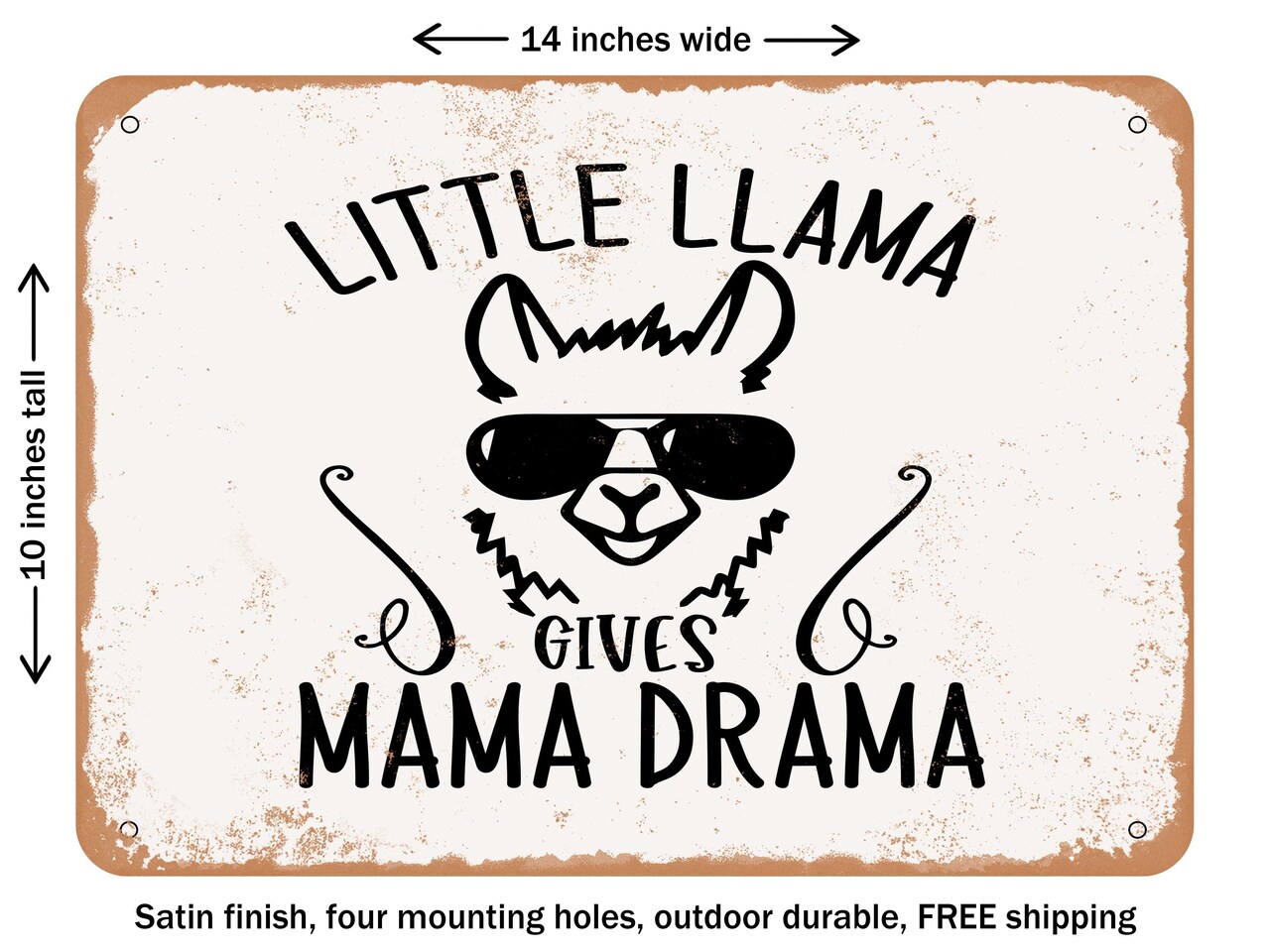 DECORATIVE METAL SIGN - Little Llama Gives Mama Drama - Vintage Rusty Look